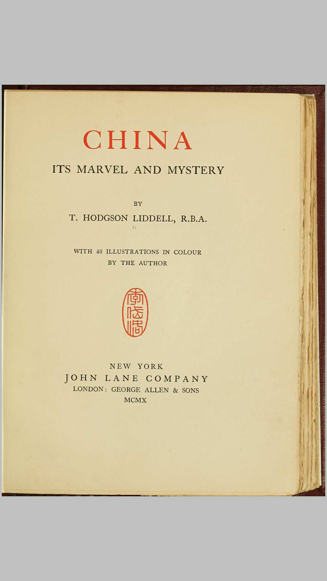 帝国丽影.China.Its Marvel and Mystery.By Thomas Hodgson Liddell.李通和著.1910年