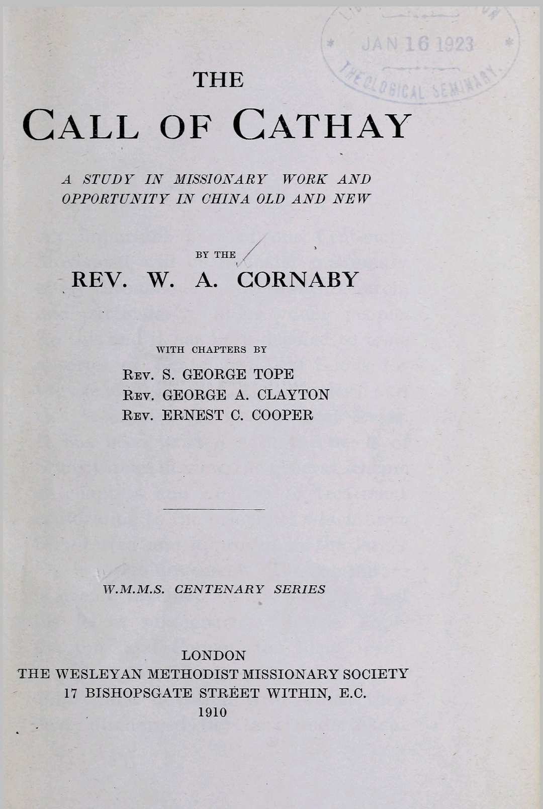 中国召唤.The call of Cathay.a study in missionary work and opportunity in China