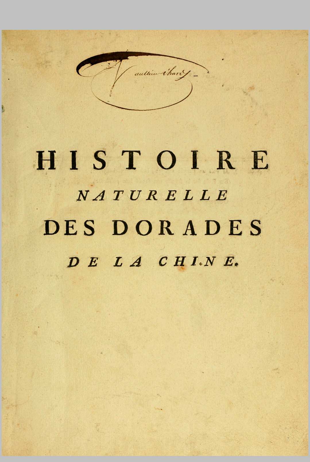 Histoire naturelle des dorades de la Chine.十八世纪中国的金鱼.BY Edme BillardonSauv