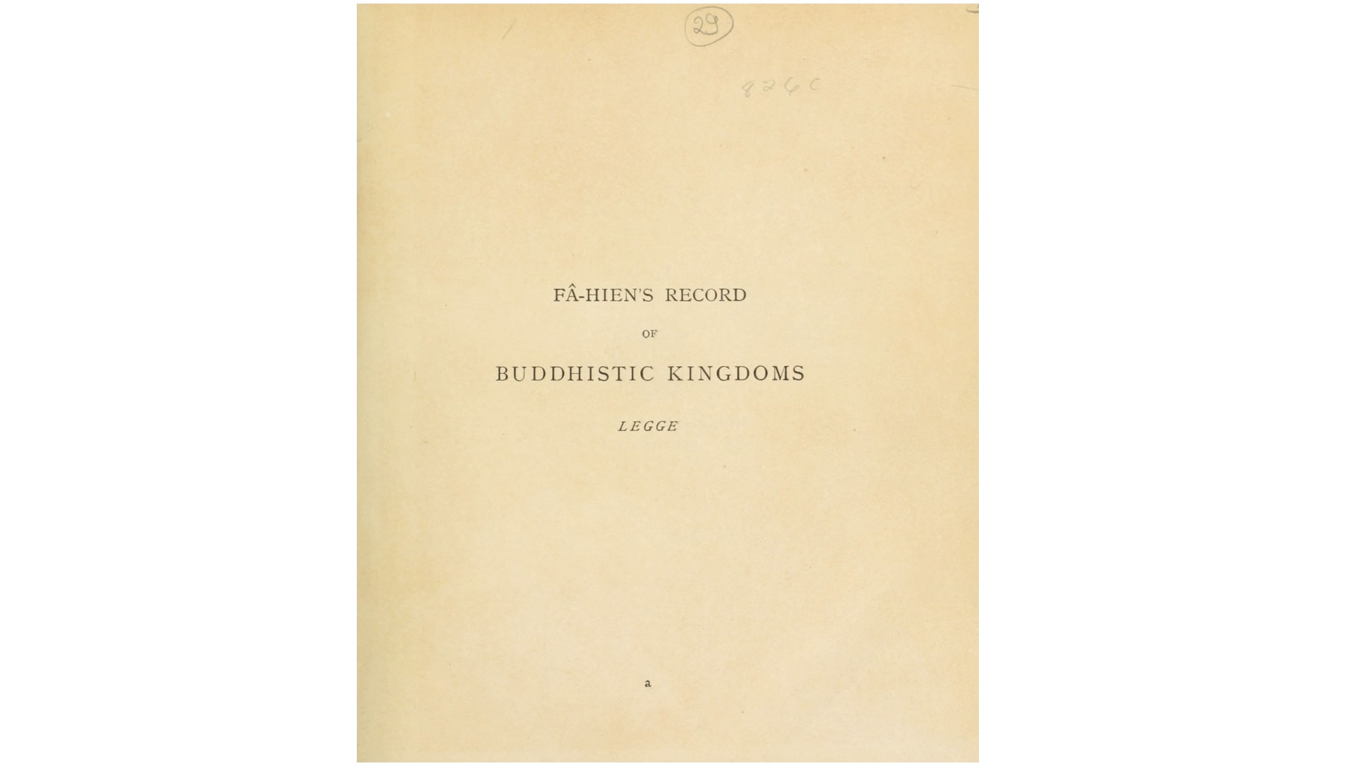 法显传.A Record of Buddhistic Kingdoms.法显著.By James Legge.理雅各译.中英文.1886年